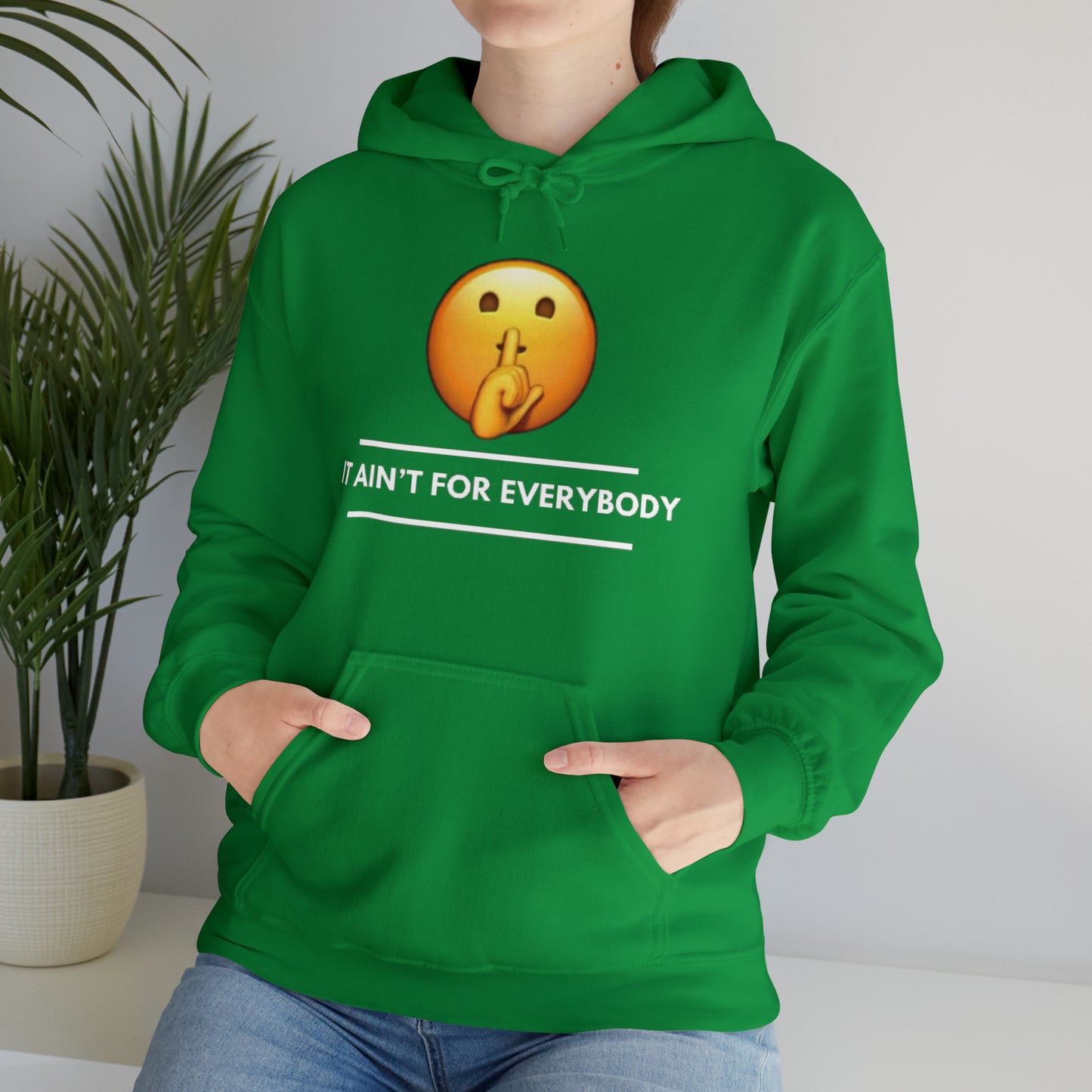 It Aint For Everybody Unisex Heavy Blend™ Hooded Sweatshirt