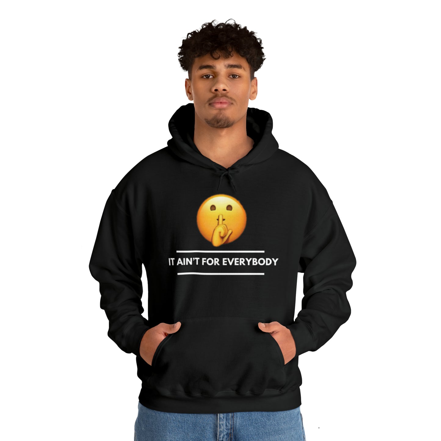 It Aint For Everybody Unisex Heavy Blend™ Hooded Sweatshirt