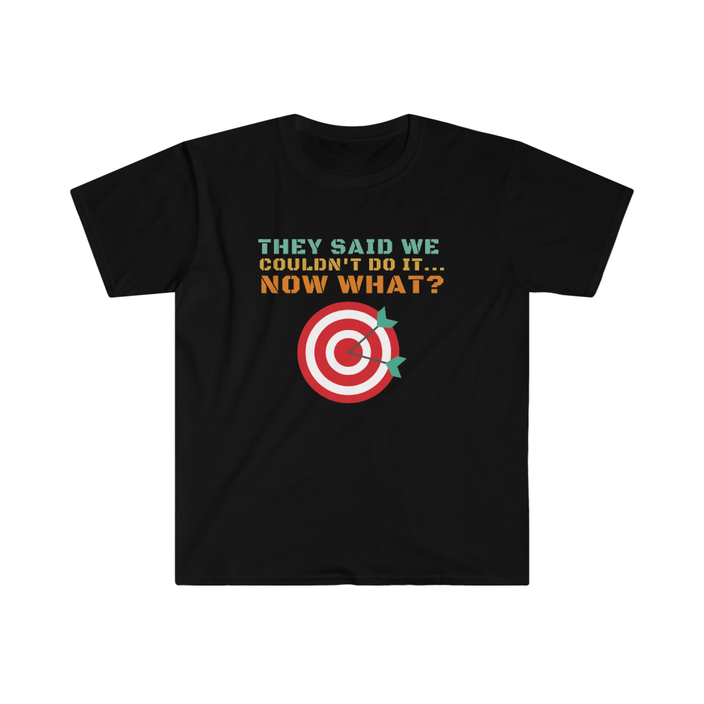 Now What? Unisex T-Shirt