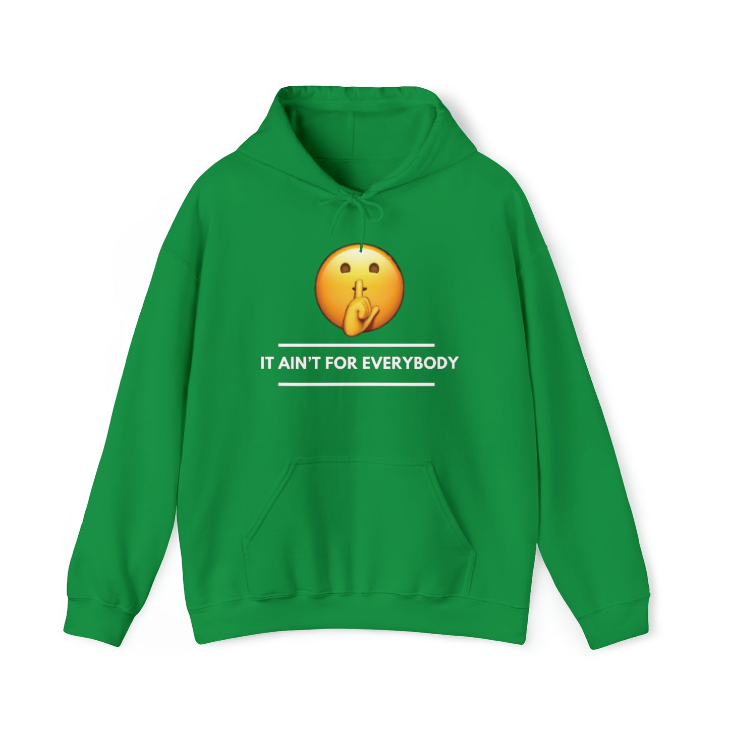 It Aint For Everybody Unisex Heavy Blend™ Hooded Sweatshirt