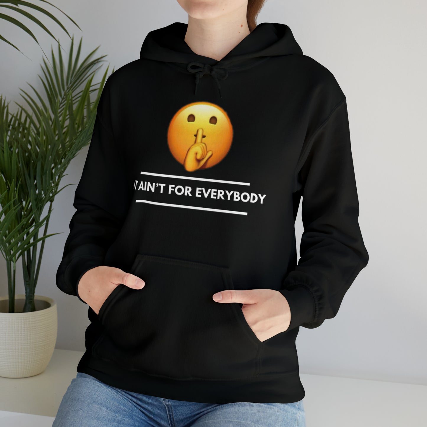 It Aint For Everybody Unisex Heavy Blend™ Hooded Sweatshirt