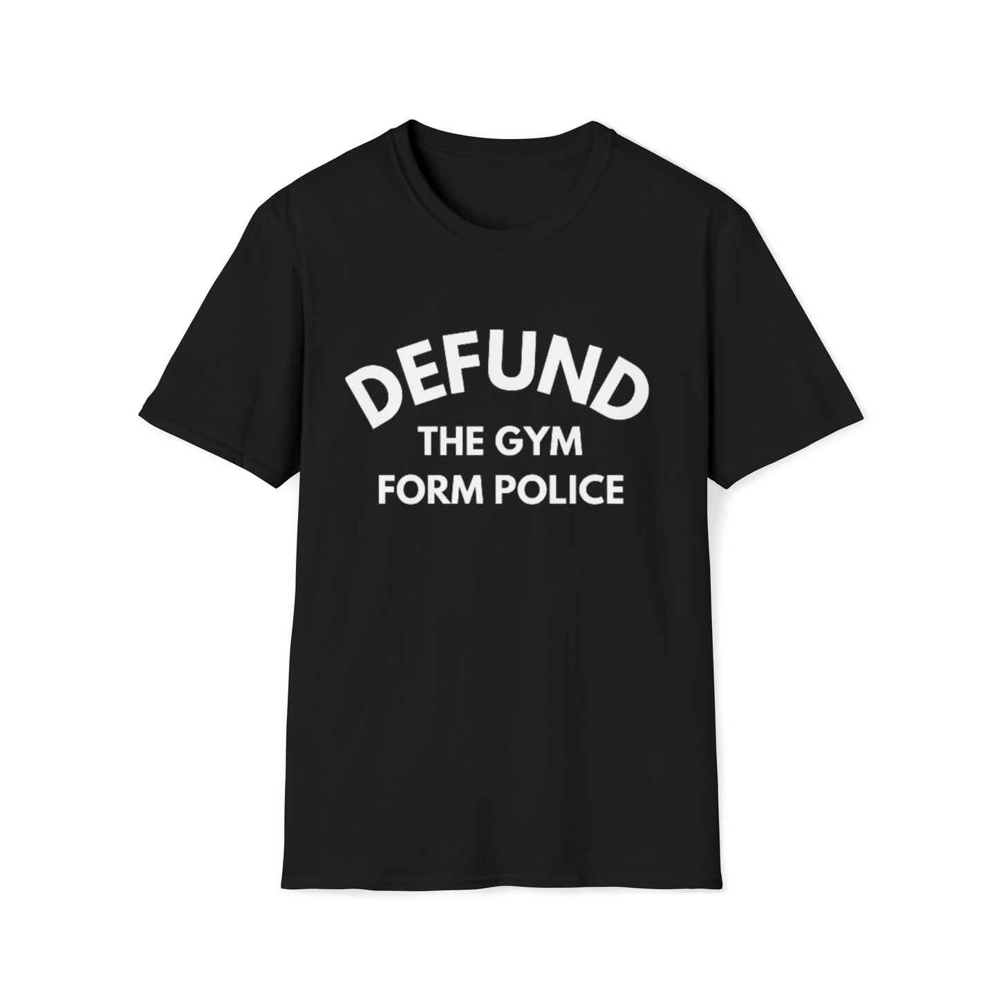 Defund Gym Police Unisex Softstyle T-Shirt