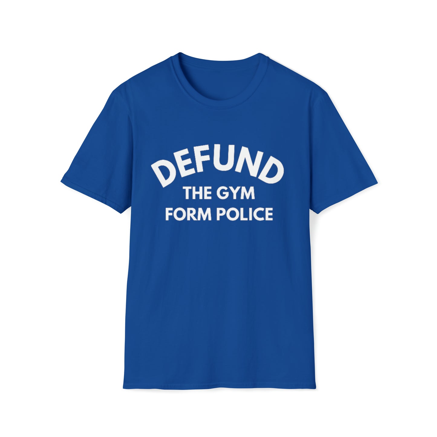 Defund Gym Police Unisex Softstyle T-Shirt