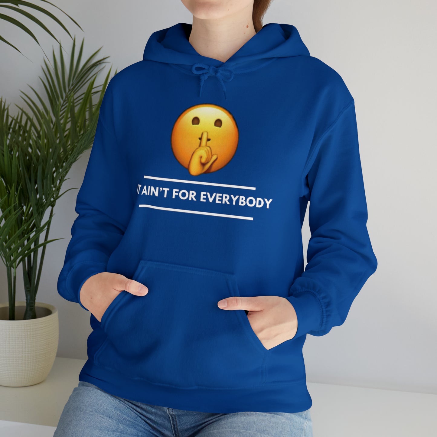 It Aint For Everybody Unisex Heavy Blend™ Hooded Sweatshirt