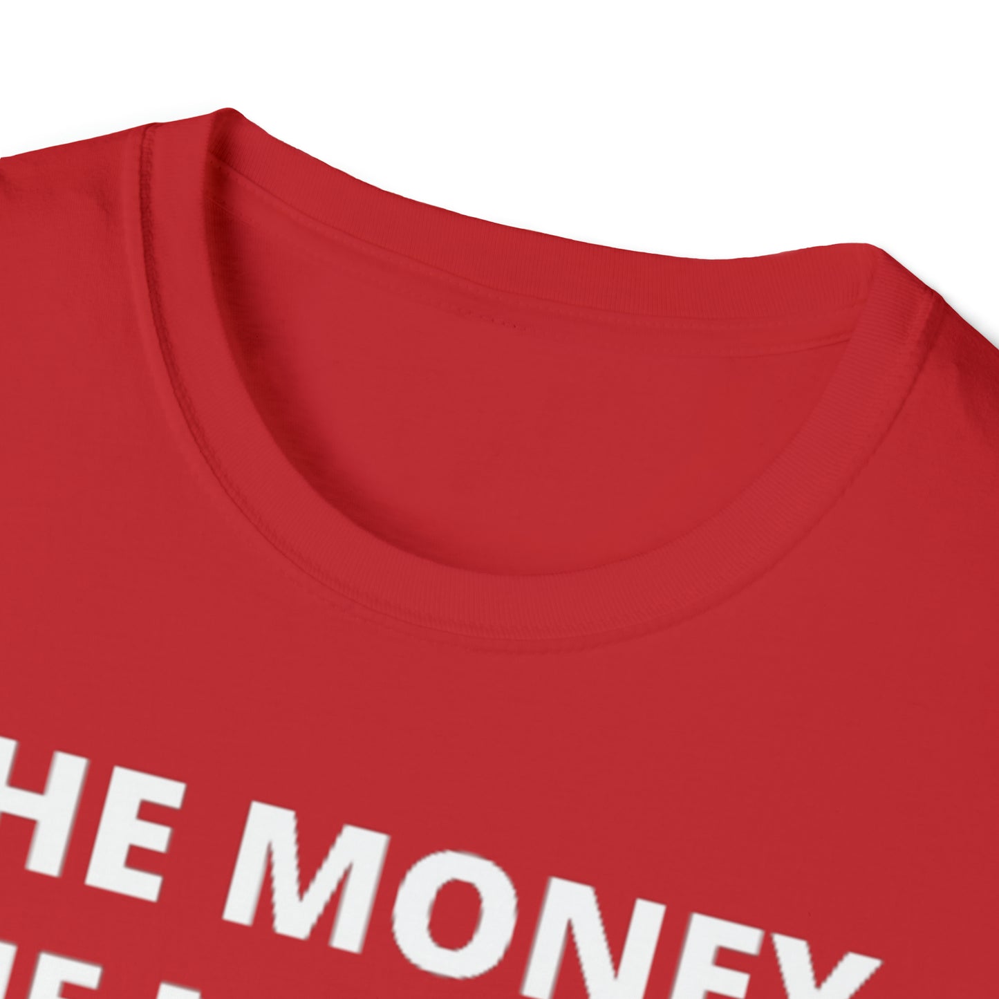 Money, Muscles, Subway Cookies, Hustle Unisex Softstyle T-Shirt
