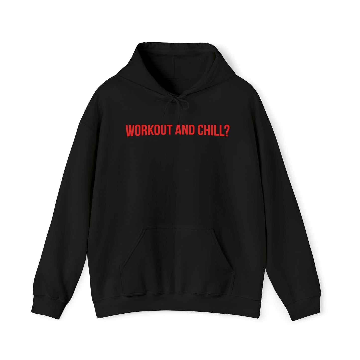 Workout And Chill Unisex Heavy Blend™ Hooded Sweatshirt