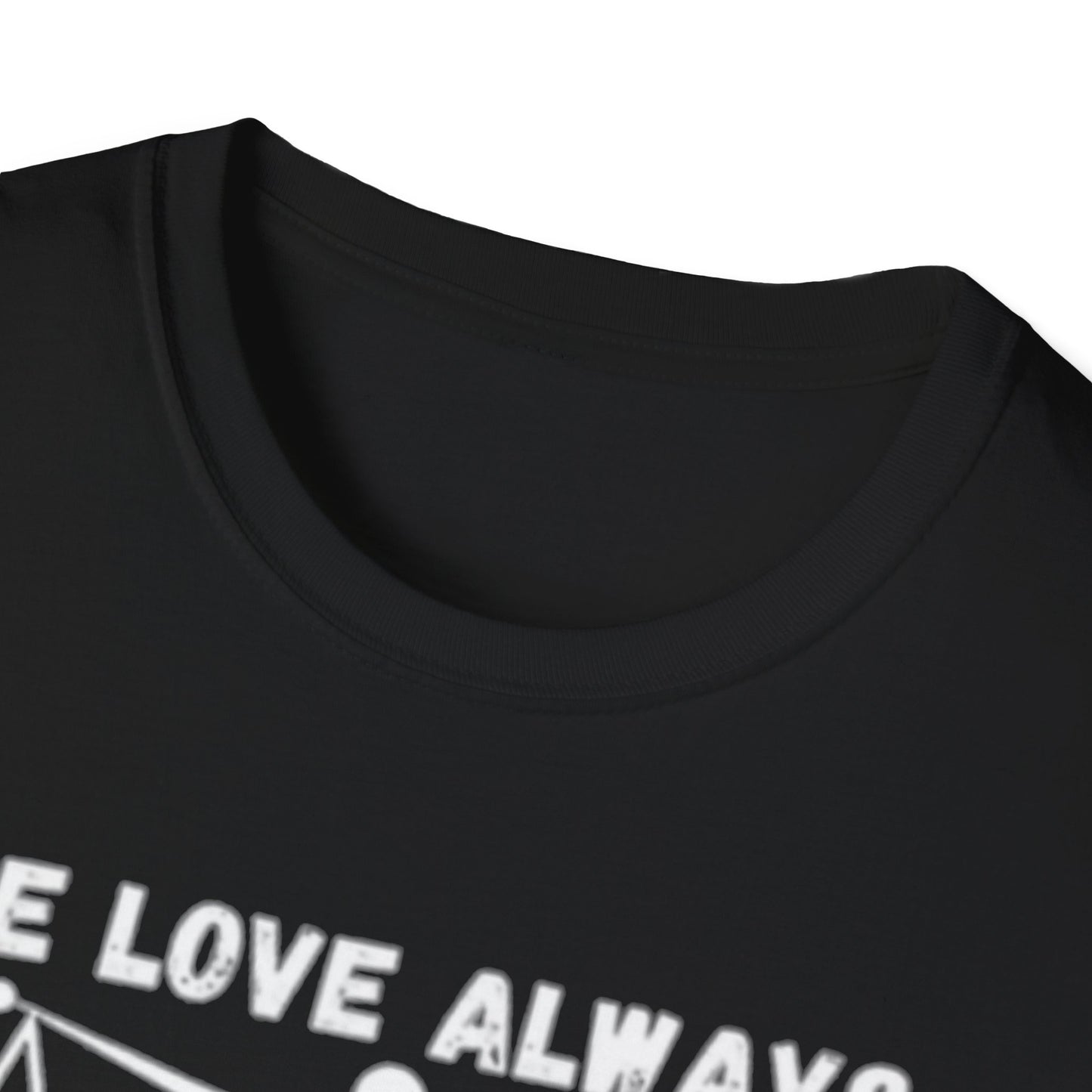 "The Love Always Outweighs the Hate" Unisex Soft Style T-Shirt