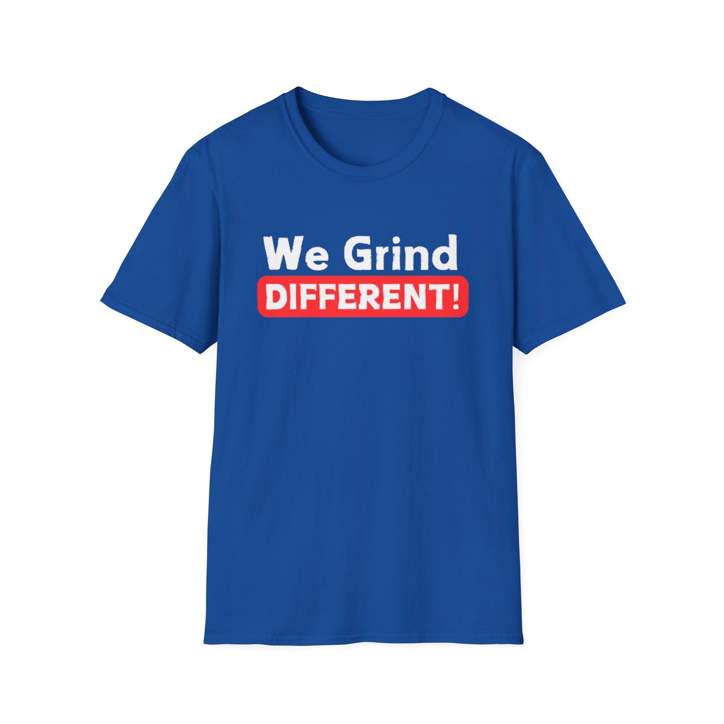 We Grind DIFFERENT Unisex Softstyle T-Shirt
