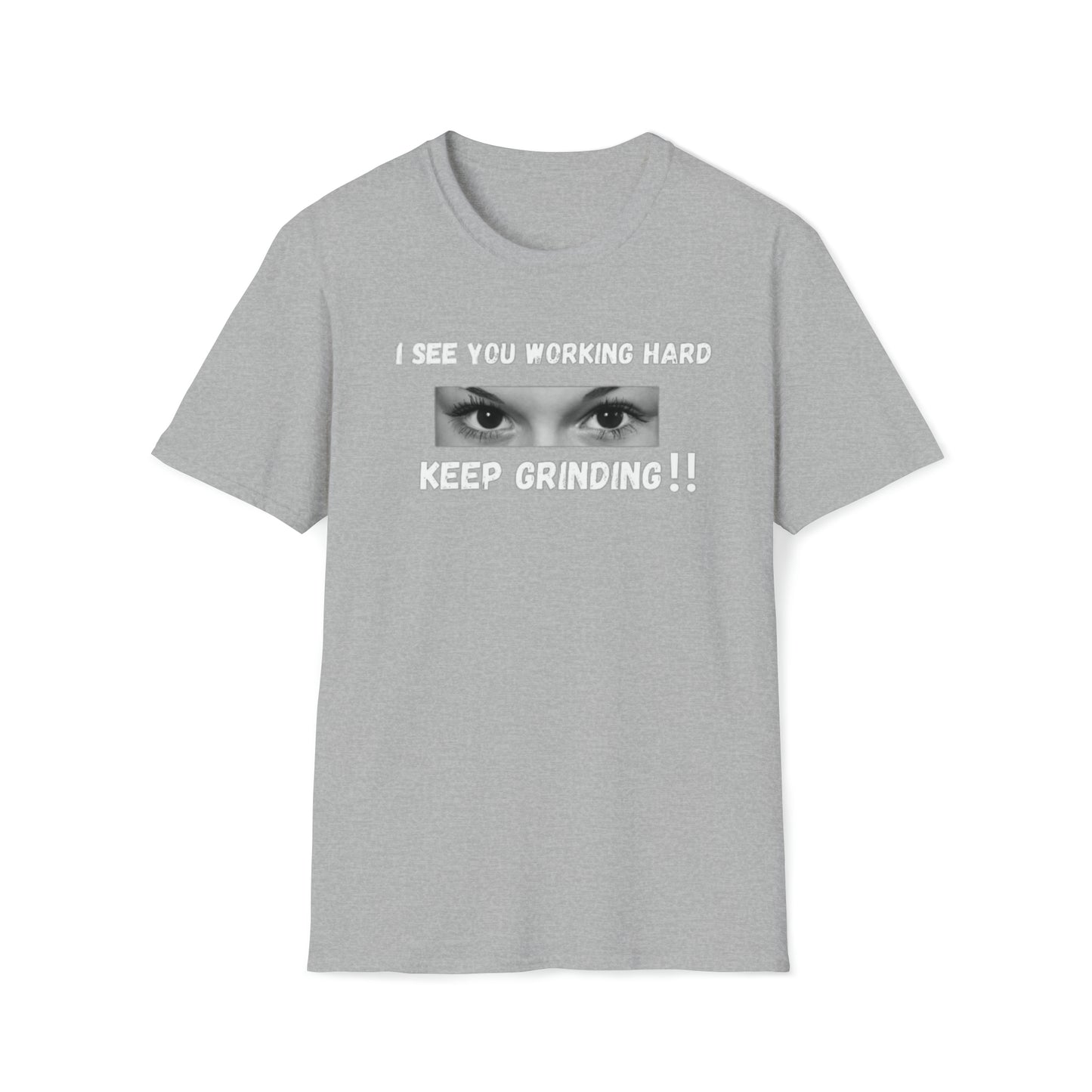 I See You Grinding Unisex Softstyle T-Shirt