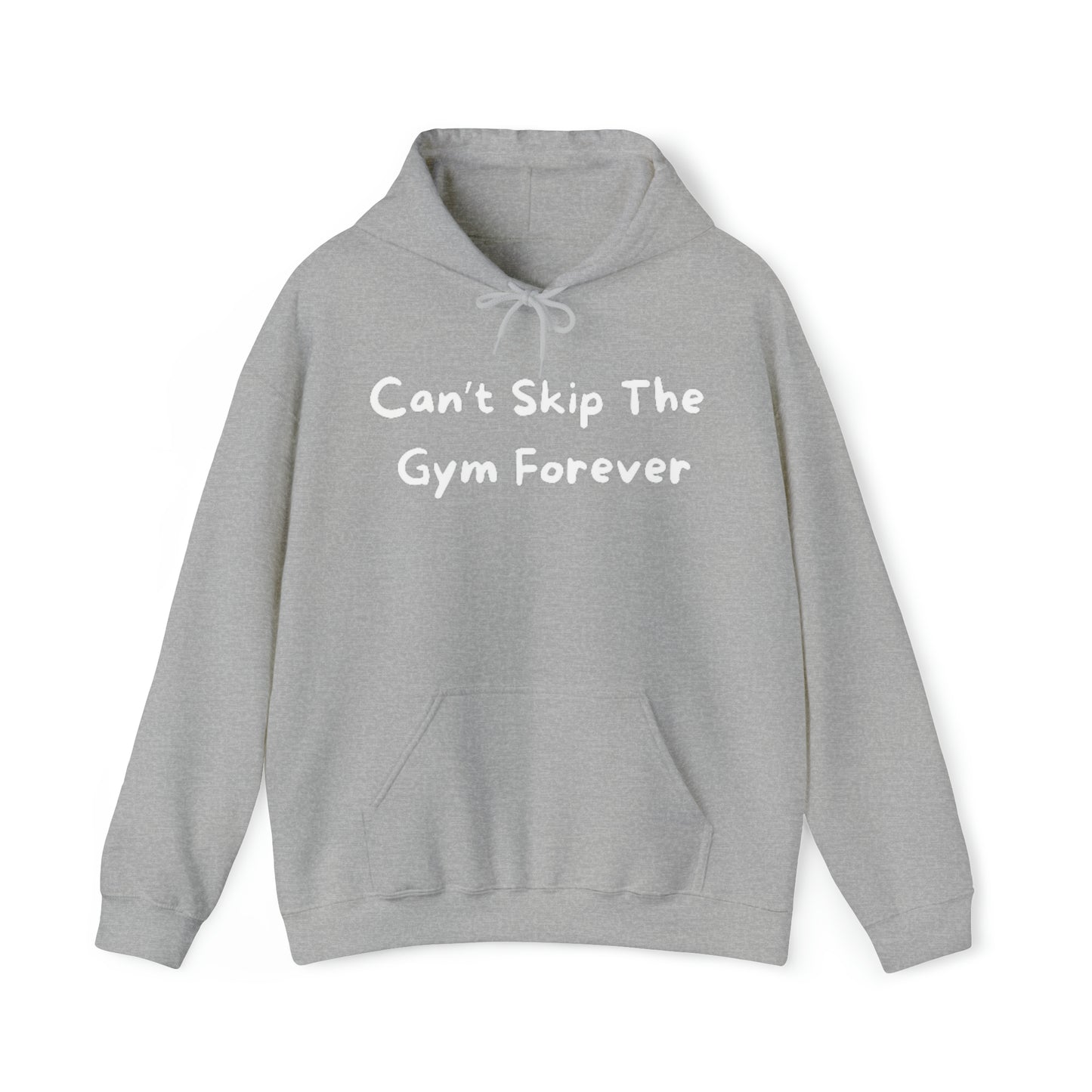 Can't Skip The Gym Forever Unisex Heavy Blend™ Hooded Sweatshirt