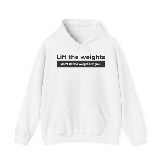 Lift The Weights Unisex Heavy Blend™ Hooded Sweatshirt