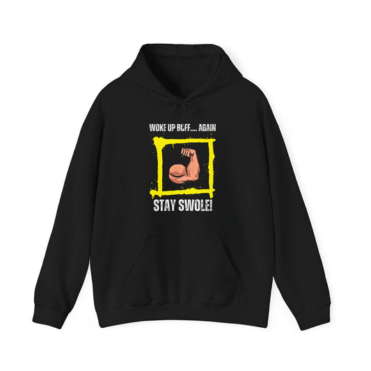 Woke Up Buff Unisex Heavy Blend™ Hooded Sweatshirt