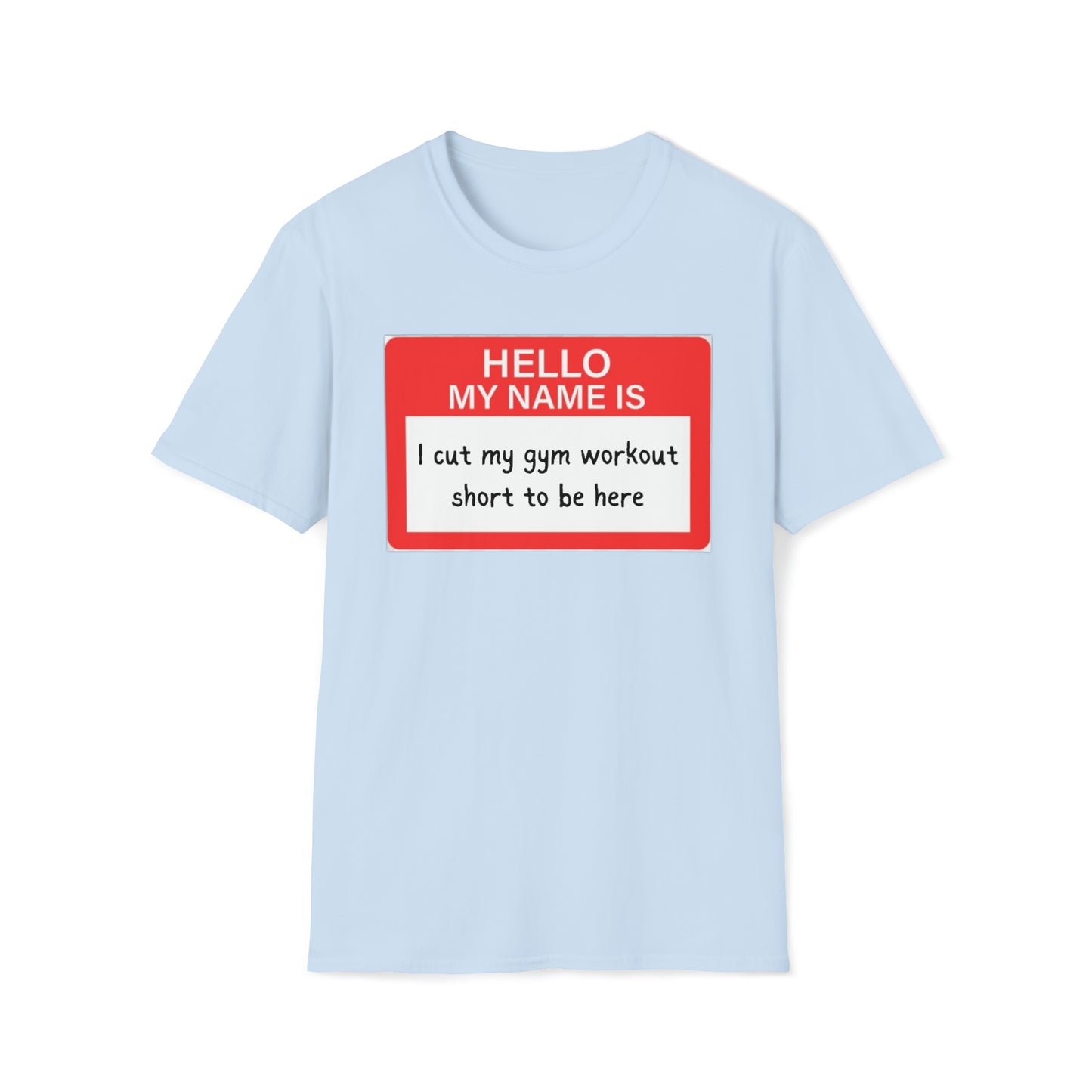 Hello My Name Is Unisex Softstyle T-Shirt
