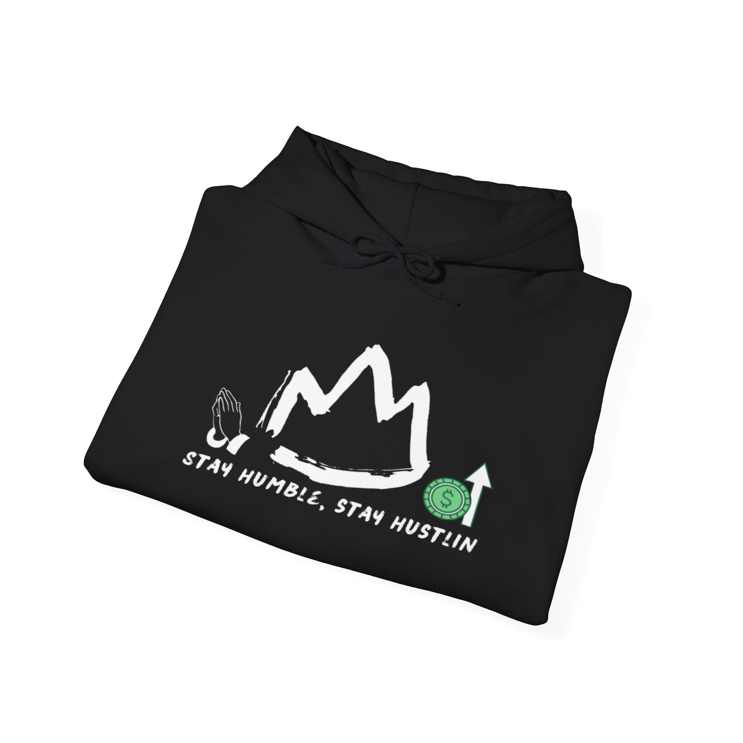 "Stay Humble, Stay Hustlin'" Hoodie