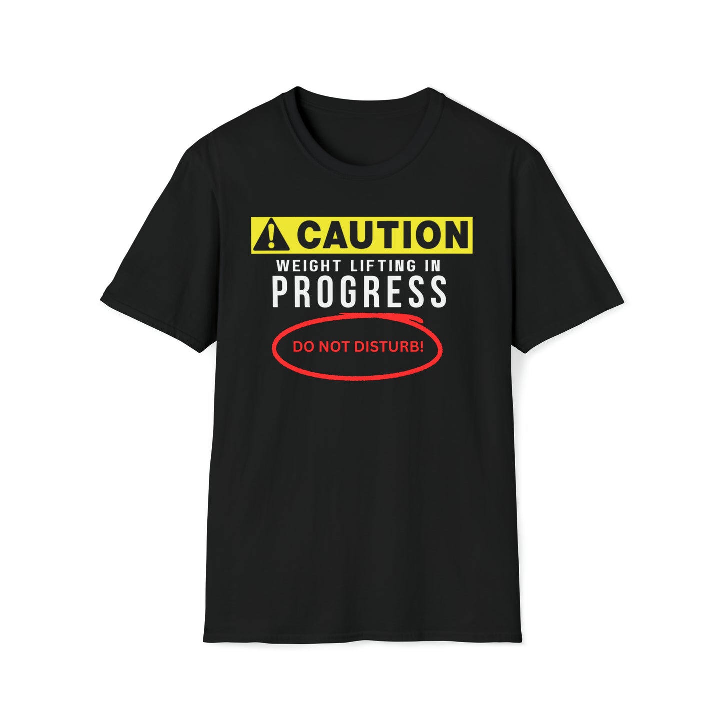 Caution Weight Lifting In Progress Unisex Softstyle T-Shirt