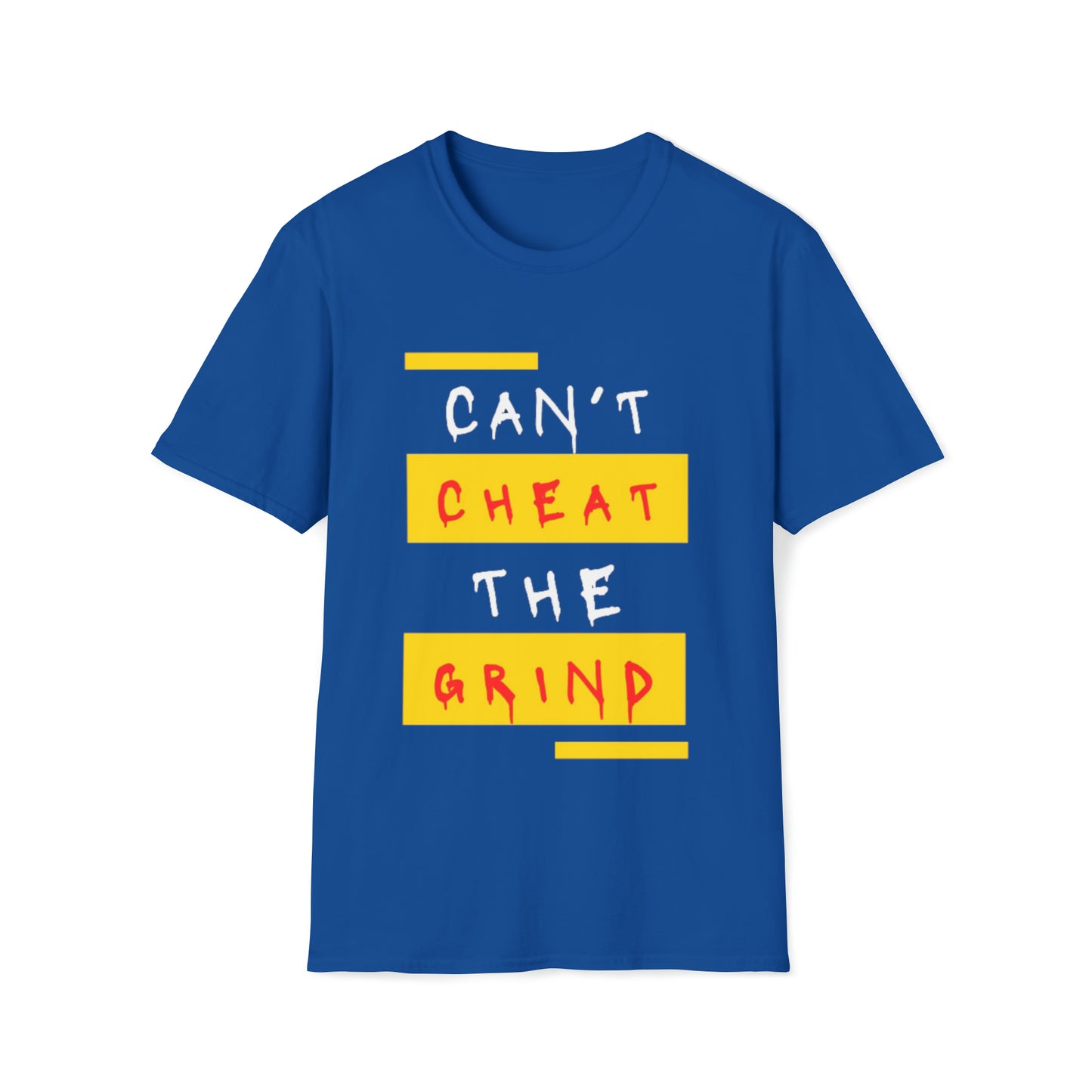 Can't Cheat The Grind Unisex Softstyle T-Shirt