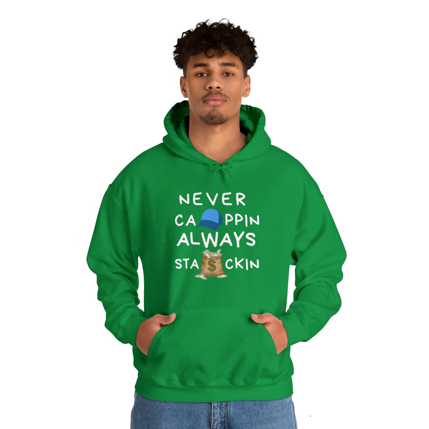 Never Cappin, Always Stackin Unisex Heavy Blend™ Hooded Sweatshirt