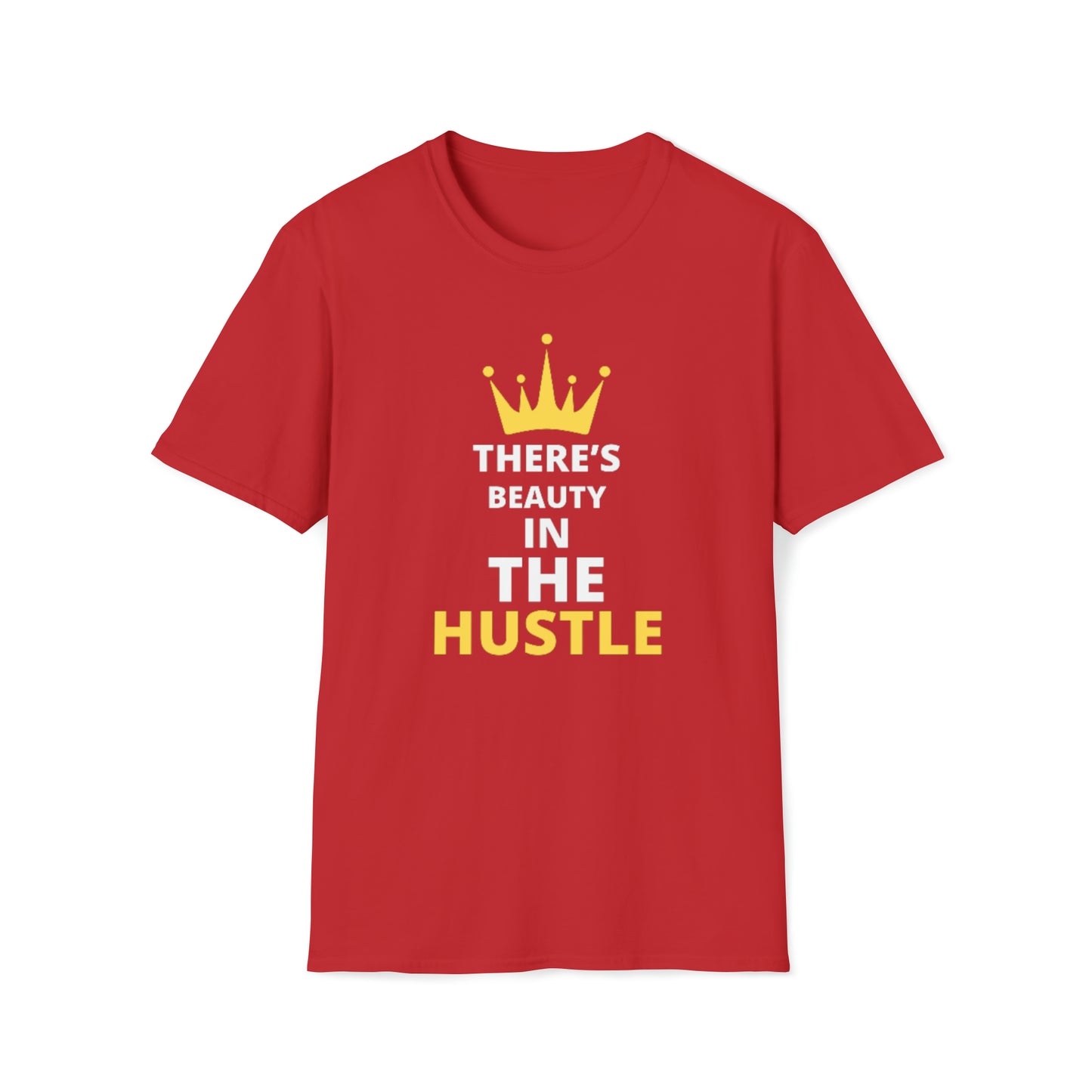 Beauty In The Hustle Unisex Softstyle T-Shirt