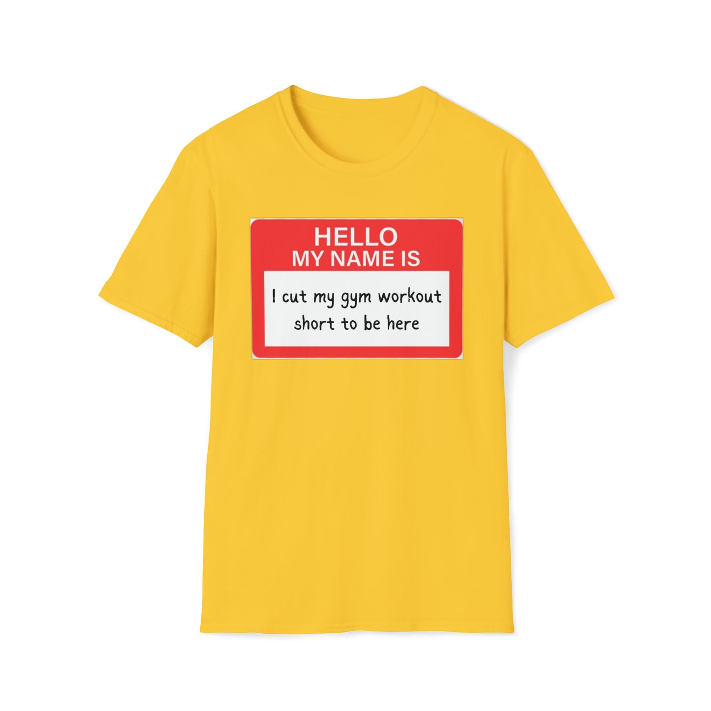 Hello My Name Is Unisex Softstyle T-Shirt