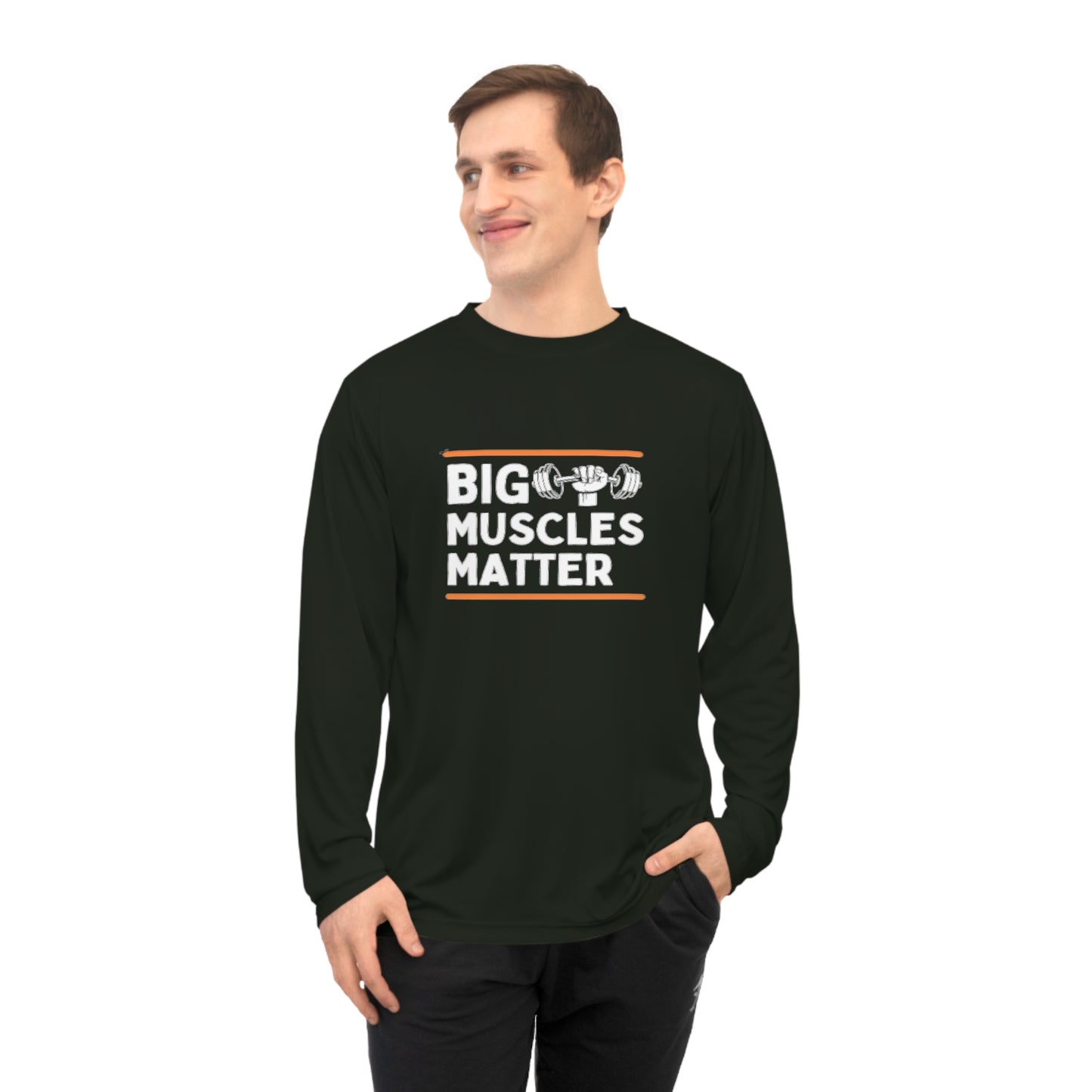 Big Muscles Matter Unisex Dry Fit Performance Long Sleeve Shirt