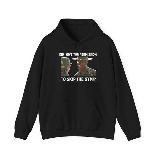 "Permission to Skip the Gym!?" Hoodie
