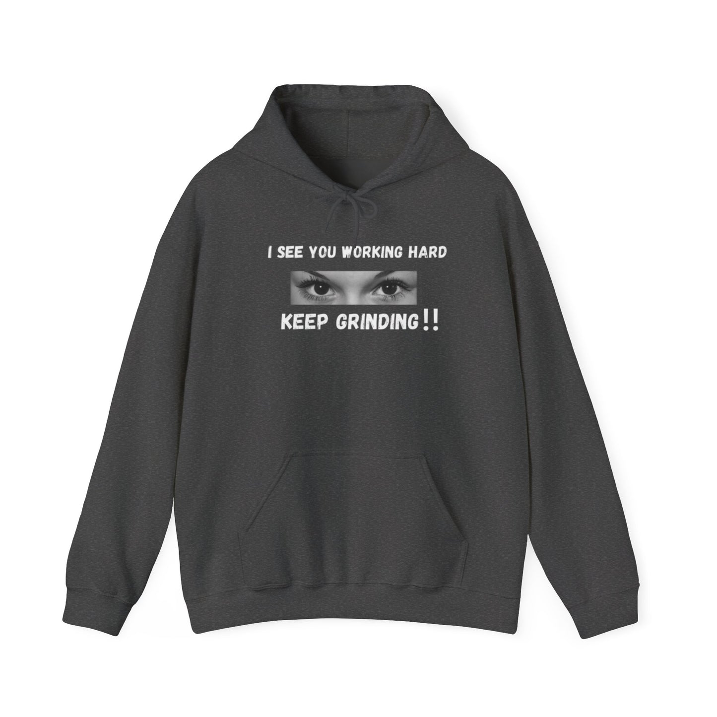 I See You Grinding Unisex Heavy Blend™ Hooded Sweatshirt