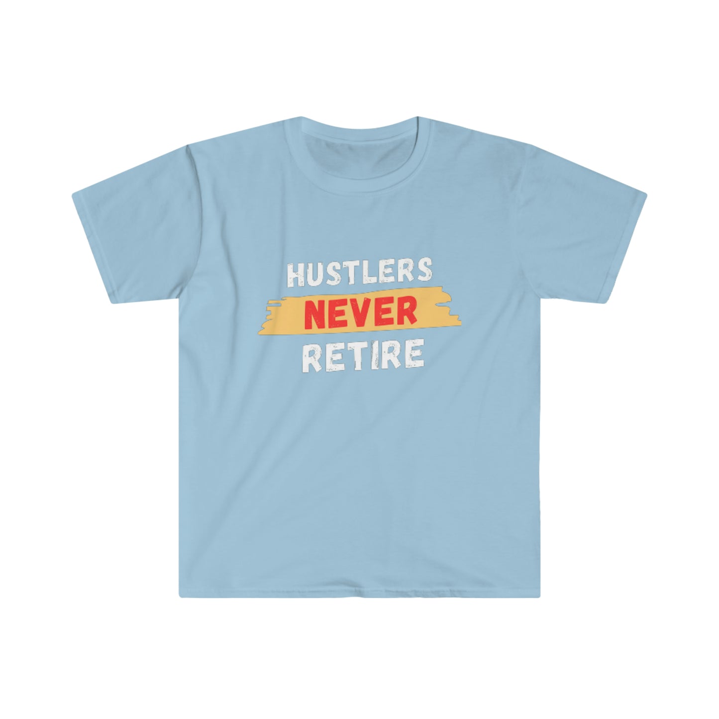 Hustlers Never Retire Unisex Softstyle T-Shirt